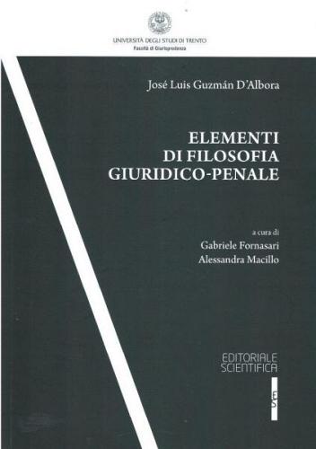 Elementi di filosofia giuridico-penale di José L. Guzman D'Albora edito da Editoriale Scientifica