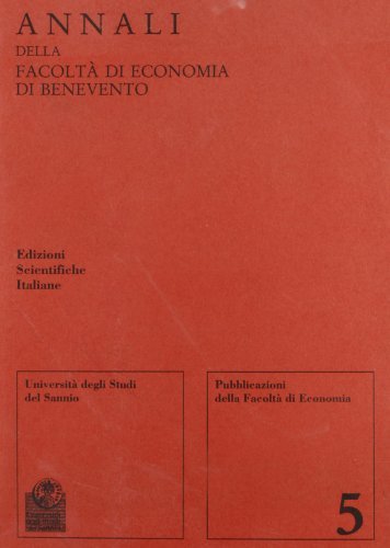 Annali della Facoltà di economia di Benevento vol.5 edito da Edizioni Scientifiche Italiane