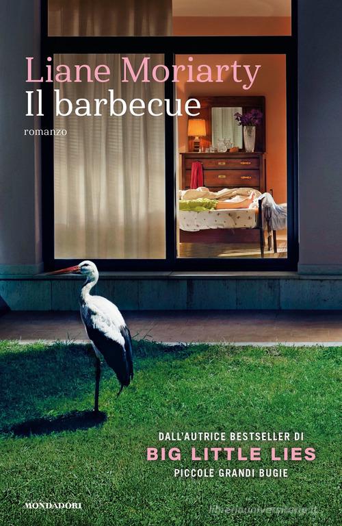 Il barbecue di Liane Moriarty edito da Mondadori