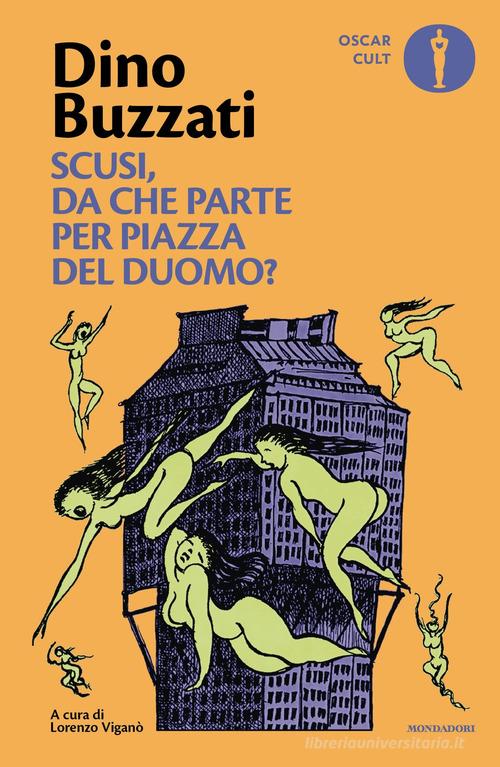 Scusi, da che parte per Piazza del Duomo? di Dino Buzzati edito da Mondadori