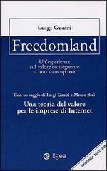 Freedomland. Un'esperienza sul valore conseguente a uno start-up IPO di Luigi Guatri edito da EGEA