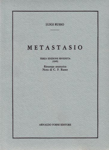 Pietro Metastasio di Luigi Russo edito da Forni