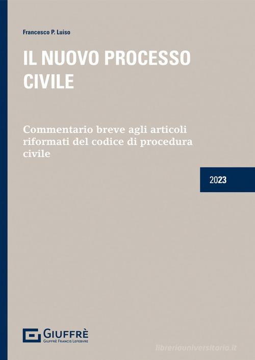 Il nuovo processo civile di Francesco Paolo Luiso edito da Giuffrè