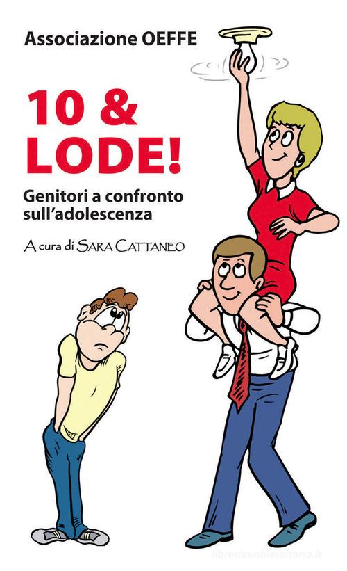 Dieci & lode! Genitori a confronto sull'adolescenza edito da Paoline Editoriale Libri