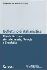 Bollettino di italianistica. Rivista di critica, storia letteraria, filologia e linguistica (2006) vol.3 edito da Carocci