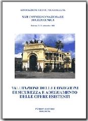 Ventiduesimo Convegno nazionale di geotecnica (Palermo, 2004). Valutazione delle condizioni di sicurezza e adeguamento delle opere esistenti edito da Pàtron
