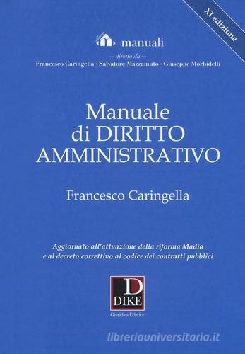 Manuale di diritto amministrativo. Con Aggiornamento online di Francesco Caringella edito da Dike Giuridica Editrice