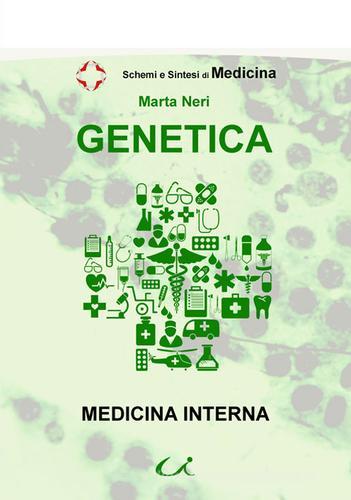 Genetica. Medicina interna di Marta Neri edito da Universitalia