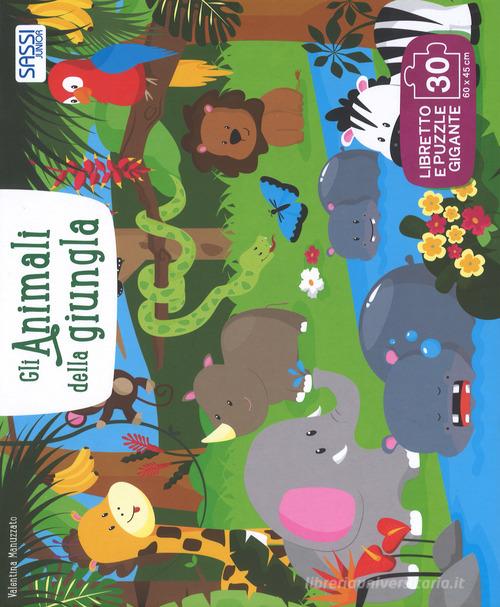 Gli animali della giungla. Ediz. a colori. Con puzzle di Valentina  Manuzzato - 9788868607708 in Libri puzzle