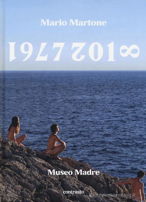 Mario Martone. 1977-2018 Museo Madre. Catalogo della mostra (Napoli, 1 giugno-8 ottobre 2018). Ediz. inglese edito da Contrasto