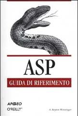 ASP. Guida di riferimento di Weissinger Keyton A. edito da Apogeo