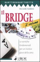 Il bridge vol.2 di Riccardo Vandoni edito da L'Airone Editrice Roma