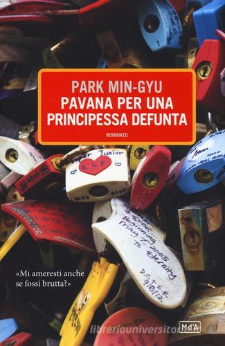 Pavana per una principessa defunta di Park Min-gyu edito da Metropoli d'Asia
