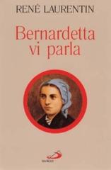 Bernardetta vi parla. La vita dalle sue parole di René Laurentin edito da San Paolo Edizioni