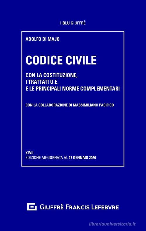 Codice civile di Adolfo Di Majo, Massimiliano Pacifico edito da Giuffrè