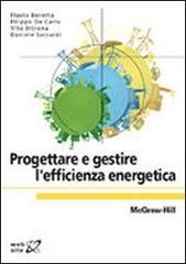 Progettare e gestire l'efficienza energetica edito da McGraw-Hill Education