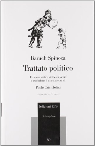 Trattato politico. Testo latino a fronte di Baruch Spinoza edito da Edizioni ETS