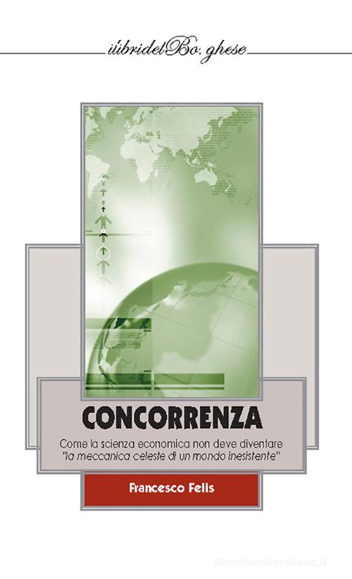 Concorrenza di Francesco Felis edito da Casa Editrice Pagine