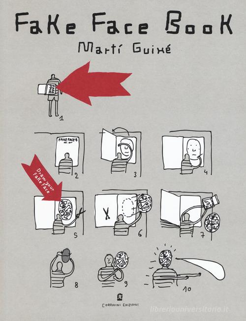 Fake face book. Ediz. illustrata di Martí Guixé edito da Corraini