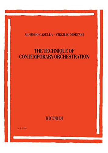 The technique of contemporary orchestration di Alfredo Casella, Virgilio Mortari edito da Casa Ricordi