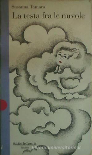 Libro La testa fra le nuvole di Susanna Tamaro di Dalai Editore