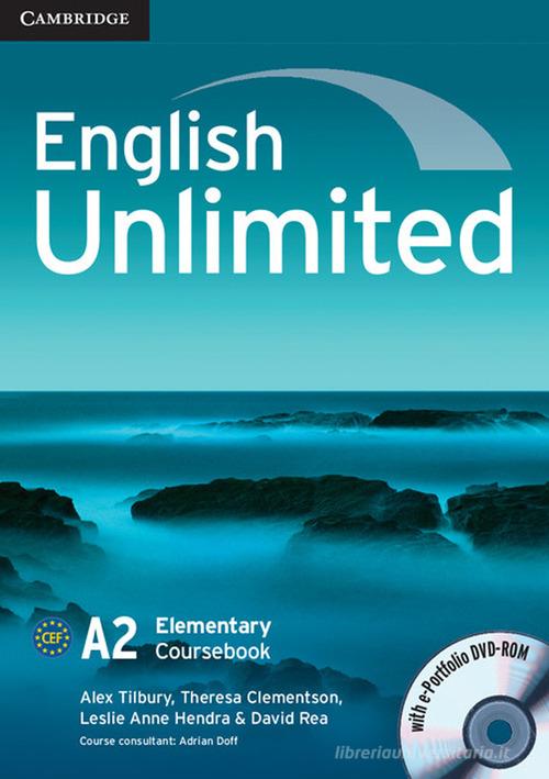 English unlimited. Level A2. Coursebook. Per le Scuole superiori. Con espansione online edito da Cambridge