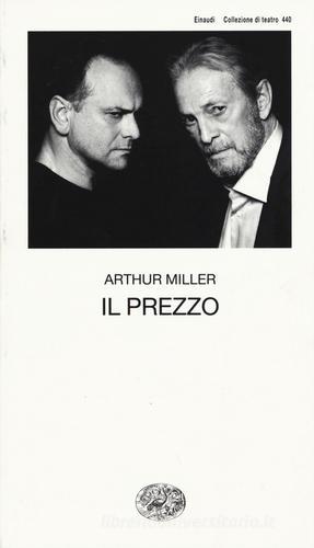 Il prezzo di Arthur Miller edito da Einaudi