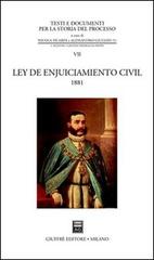 Ley de enjuiciamiento civil (1881) edito da Giuffrè
