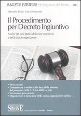 Il procedimento per decreto ingiuntivo di Marcello Sinisi, Fulvio Troncone edito da Edizioni Giuridiche Simone