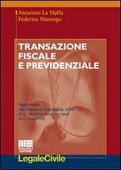Trasanzione fiscale e previdenza di Federico Marengo, Antonino La Malfa edito da Maggioli Editore