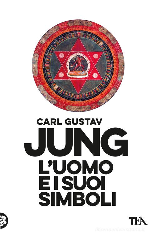 L'uomo e i suoi simboli di Carl Gustav Jung edito da TEA