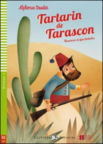 Tartarin de Tarascon. Per la Scuola media. Con File audio per il download di Dominique Guillemant edito da ELI
