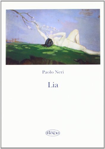 Libro Lia di Paolo Neri di Il Leccio