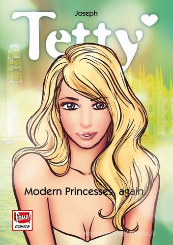 Tetty modern princesses again di Joseph edito da Fame! Comics!