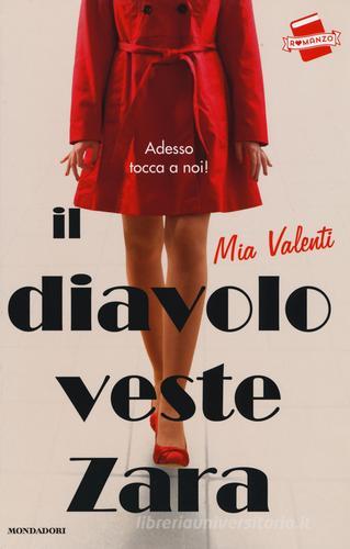 Il diavolo veste Zara di Mia Valenti edito da Mondadori