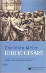 Giulio Cesare di Christian Meier edito da Garzanti