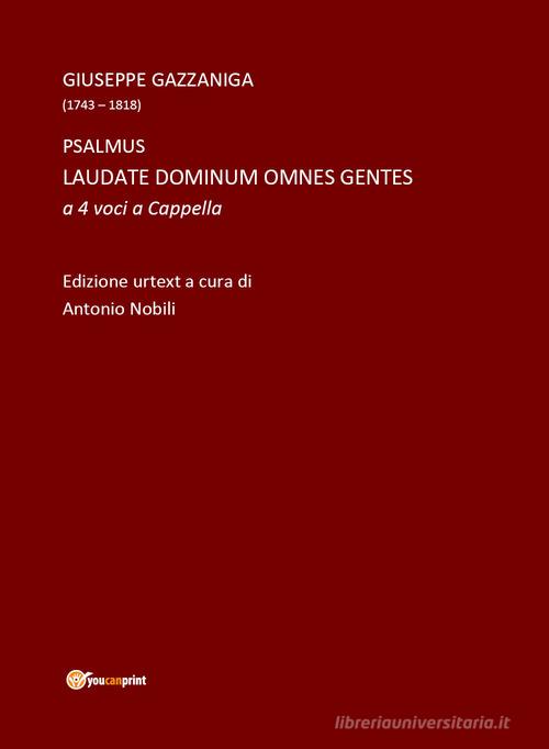 Laudate Dominum omnes gentes a 4 voci a cappella di Giuseppe Gazzaniga edito da Youcanprint