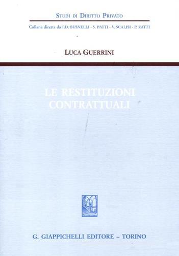 Le restituzioni contrattuali di Luca Guerrini edito da Giappichelli