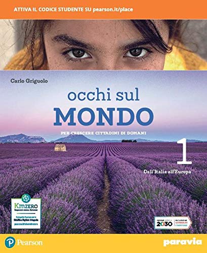 Occhi sul mondo. Per crescere cittadini di domani. Per la Scuola media. Con e-book. Con espansione online vol. 1 di Carlo Griguolo edito da Paravia