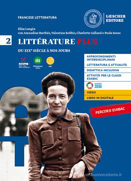 Litterature plus. Per i Licei e EsaBac. Con e-book. Con espansione online vol. 2 di Elisa Langin edito da Loescher