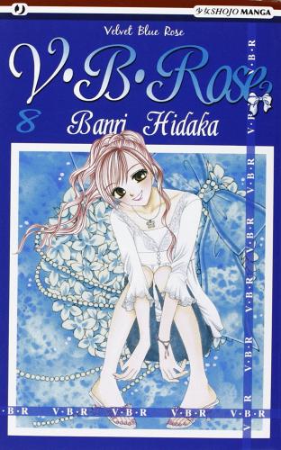V. B. Rose vol.8 di Banri Hidaka edito da Edizioni BD