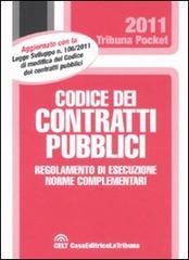 Codice dei contratti pubblici e regolamento di esecuzione edito da La Tribuna