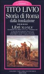 Storia di Roma dalla fondazione. Testo latino a fronte vol.6 di Tito Livio edito da Newton & Compton