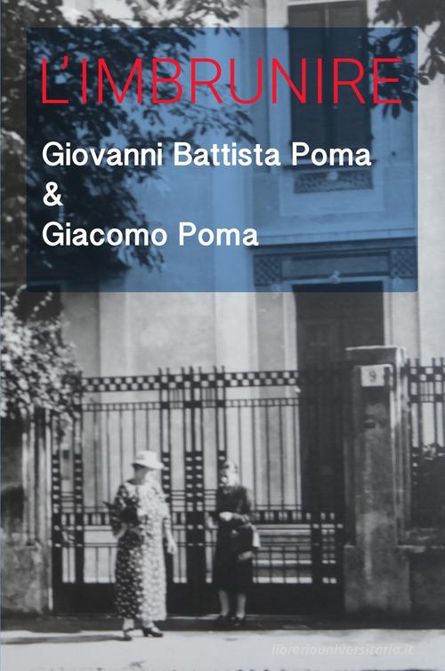 L' imbrunire di Giovanni Battista Poma, Giacomo Poma edito da ilmiolibro self publishing
