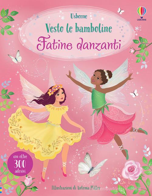 Fatine danzanti. Con adesivi. Ediz. a colori di Fiona Watt edito da Usborne