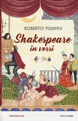Shakespeare in versi. Ediz. a colori di Roberto Piumini edito da Mondadori