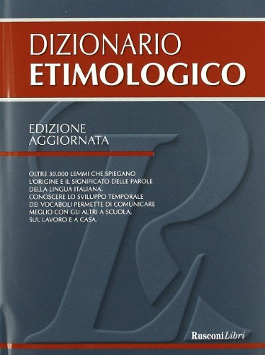 Dizionario etimologico edito da Rusconi Libri