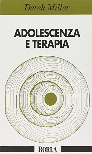 Adolescenza e terapia di Derek Miller edito da Borla