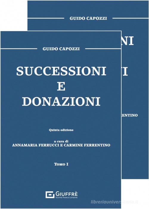 Successioni e donazioni di Guido Capozzi edito da Giuffrè