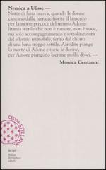 Nemica a Ulisse di Monica Centanni edito da Bollati Boringhieri